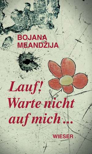 Lauf! de Bojana Meandzija