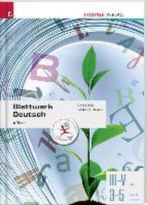 Blattwerk Deutsch - Texte, III-V HTL, 3-5 BAKIP/BASOP de Iris Pallauf-Hiller