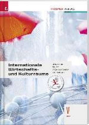 Internationale Wirtschafts- und Kulturräume V HAK de Gottfried Menschik