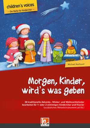Morgen, Kinder, wird's was geben