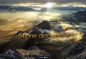 Bildband Steine der Macht de Stan Wolf