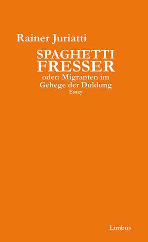 Spaghettifresser de Rainer Juriatti