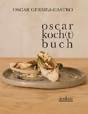 oscar koch(t)buch de Oscar Germes-Castro