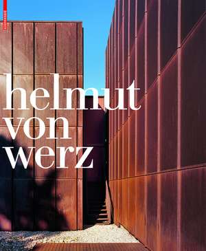 Helmut von Werz: Ein Architektenleben – An Architect's Life 1912-1990 de Cordula Rau