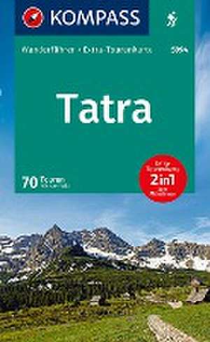 KOMPASS Wanderführer Tatra, 70 Touren de Michael Will