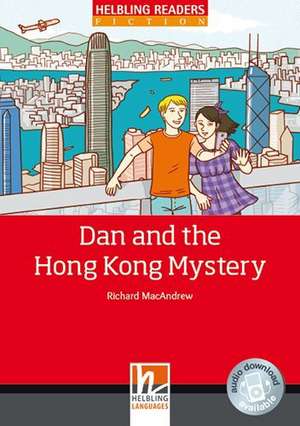 Dan and the Hong Kong Mystery, Class Set. Level 3 (A2) de Richard MacAndrew