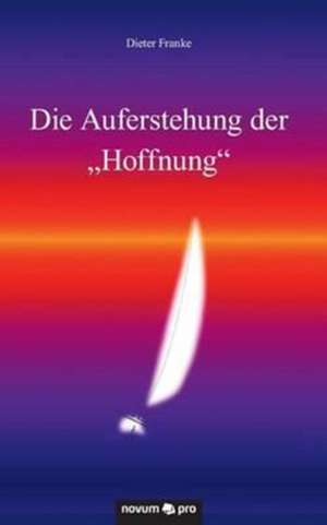 Die Auferstehung Der "Hoffnung"