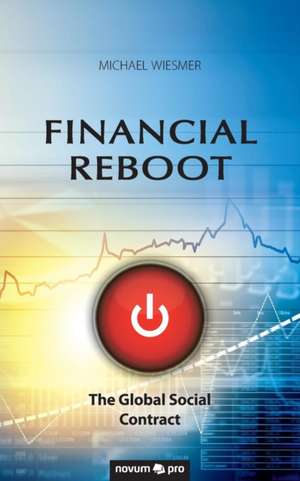 Financial Reboot de Michael Wiesmer