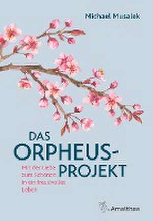 Das Orpheus-Projekt de Michael Musalek