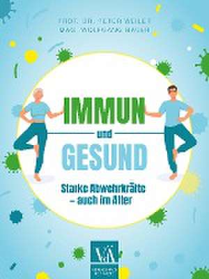 Immun und gesund de Peter Weiler