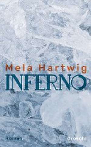 Inferno de Mela Hartwig