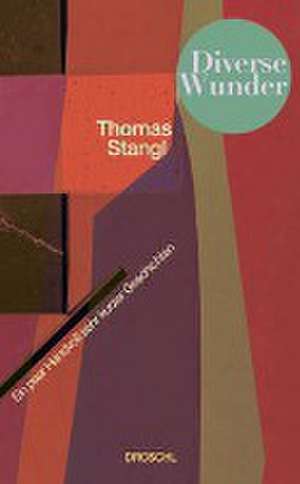 Diverse Wunder de Thomas Stangl