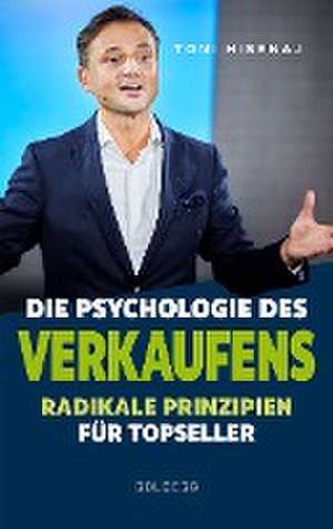 Die Psychologie des Verkaufens de Toni Hisenaj