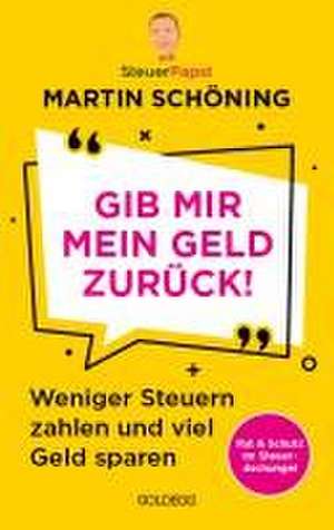 Gib mir mein Geld zurück de Martin Schöning