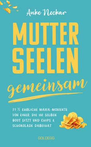 Mutterseelengemeinsam de Anke Neckar
