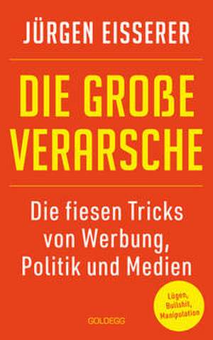Die große Verarsche de Jürgen Eisserer