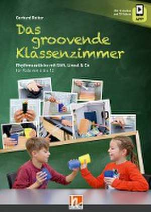 Das groovende Klassenzimmer de Gerhard Reiter