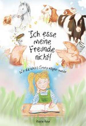 Ich esse meine Freunde nicht! de Bianca Blum