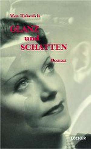 Glanz und Schatten de Max Haberich