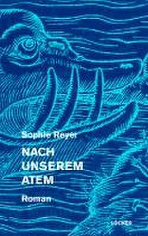 Nach unserem Atem de Sophie Reyer