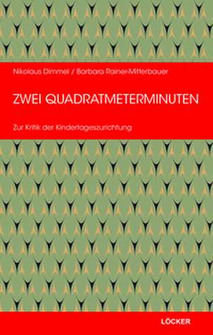 Zwei Quadratmeterminuten de Nikolaus Dimmel