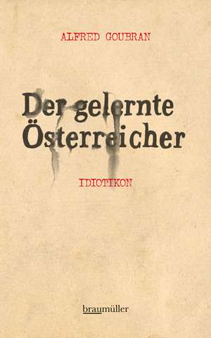 Der gelernte Österreicher de Alfred Goubran