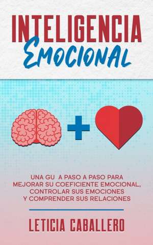 Inteligencia Emocional de Leticia Caballero