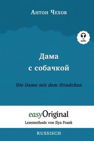 Dama s sobatschkoi / Die Dame mit dem Hündchen (mit kostenlosem Audio-Download-Link) de Anton Tschechow