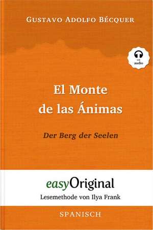 El Monte de las Ánimas / Der Berg der Seelen (Buch + Audio-CD) - Lesemethode von Ilya Frank - Zweisprachige Ausgabe Spanisch-Deutsch de Gustavo Adolfo Bécquer