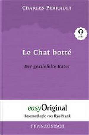 Le Chat botté / Der gestiefelte Kater (Buch + Audio-CD) - Lesemethode von Ilya Frank - Zweisprachige Ausgabe Französisch-Deutsch de Charles Perrault