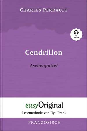 Cendrillon / Aschenputtel (mit kostenlosem Audio-Download-Link) de Charles Perrault