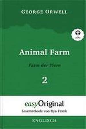 Animal Farm / Farm der Tiere - Teil 2 (Buch + MP3 Audio-CD) - Lesemethode von Ilya Frank - Zweisprachige Ausgabe Englisch-Deutsch de George Orwell