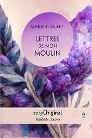 Lettres de mon Moulin (with audio-online) - Readable Classics - Unabridged french edition with improved readability de Alphonse Daudet