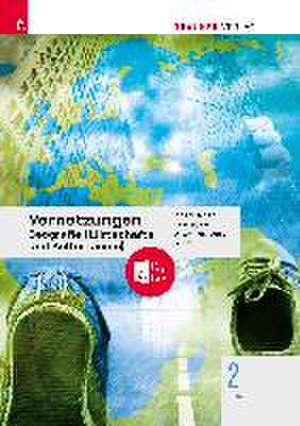 Vernetzungen - Geografie (Wirtschafts- und Kulturräume) 2 HAS + TRAUNER-DigiBox de Manfred Derflinger