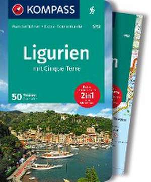 KOMPASS Wanderführer Ligurien mit Cinque Terre, 50 Touren mit Extra-Tourenkarte de Franz Wille