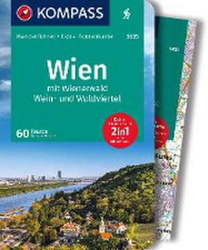 KOMPASS Wanderführer Wien mit Wienerwald, Wein- und Waldviertel, 60 Touren mit Extra-Tourenkarte de Werner Heriszt