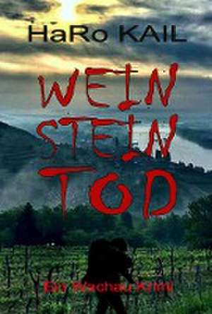 WEIN STEIN TOD de HaRo Kail