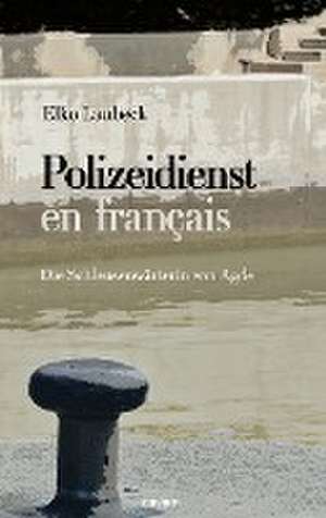 Polizeidienst en français de Elko Laubeck