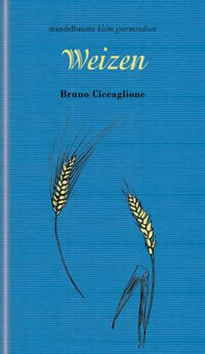 Weizen de Bruno Ciccaglione