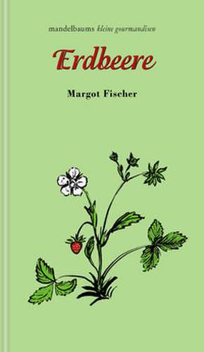 Erdbeere de Margot Fischer