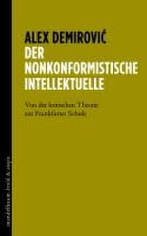 Der nonkonformistische Intellektuelle de Alex Demirovi¿