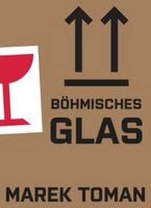 Böhmisches Glas de Marek Toman