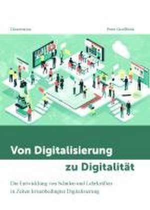 Von Digitalisierung zu Digitalität de Peter Groißböck