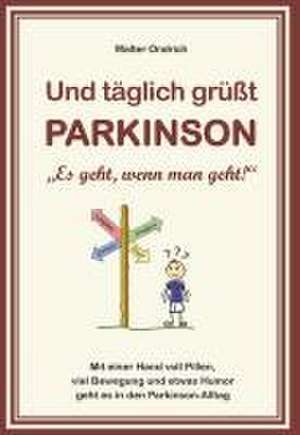 Und täglich grüßt PARKINSON de Walter Ondrich