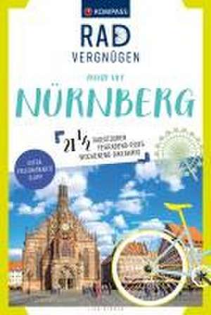 KOMPASS Radvergnügen rund um Nürnberg de Lisa Aigner