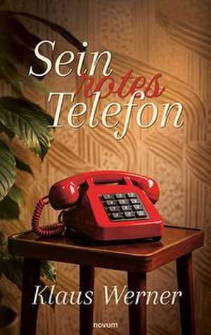 Sein rotes Telefon de Klaus Werner