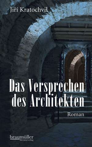 Das Versprechen des Architekten de Jiri Kratochvil