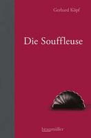 Die Souffleuse de Gerhard Köpf