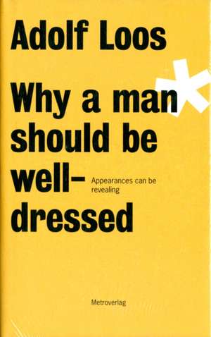 Why a man should be well-dressed de Adolf Loos