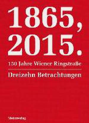 1865, 2015.150 Jahre Wiener Ringstraße de Sybille Berg